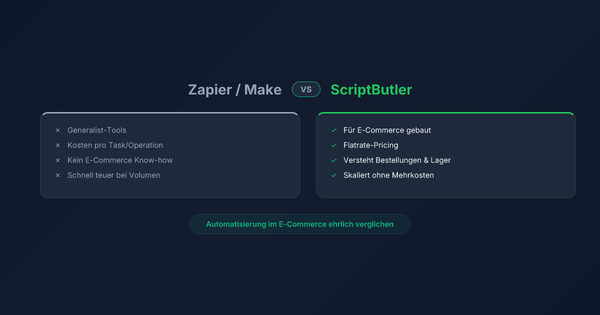 Zapier, Make oder ScriptButler? Automatisierung im E-Commerce ehrlich verglichen